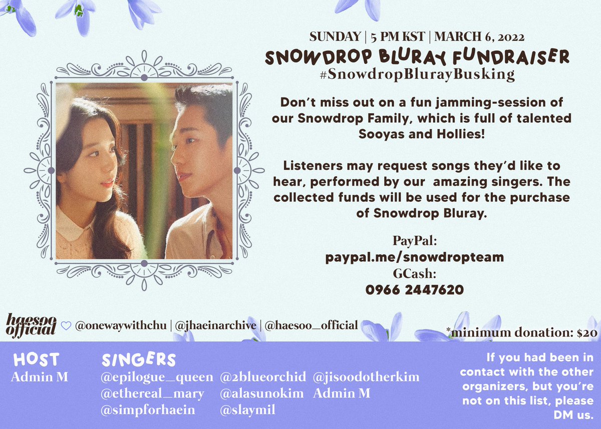 snowdroparchive's tweet photo. ❄️ SNOWDROP BLURAY FUNDRAISER ❄️ 
—• Sunday | 5 PM KST | March 6, 2022

—We'll be very happy to have us join us!

PayPal: https://t.co/U2q1ih50Gg
GCash: 09662447620

#SnowdropBlurayBusking 
@onewaywithchu @jhaeinarchive https://t.co/hrELD2pBEM