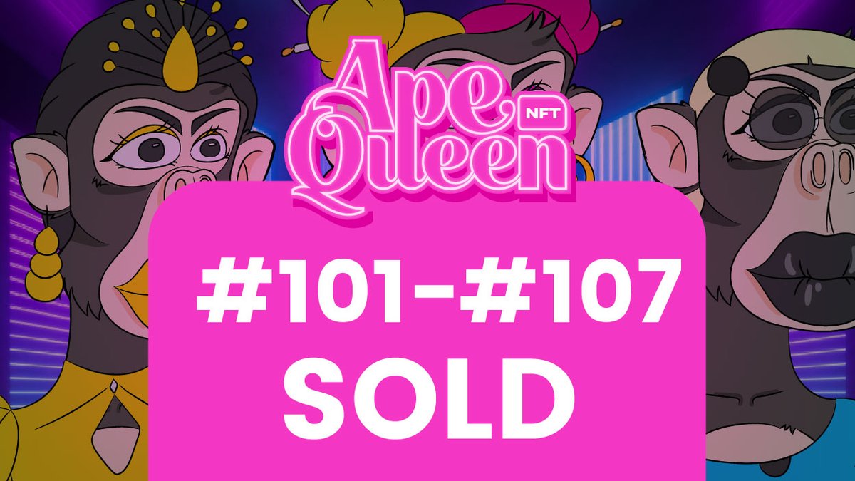 ApeQueenNft's tweet photo. #ApeQueen No.101-107 SOLD!
"BE A QUEEN"  MINT LIVE : https://t.co/9ZKtZljCpJ

#ApeQueen @knowhere_art #TerraNFTs  #Terra #LUNA  #NFT #NFTs https://t.co/mXW0plAZqD