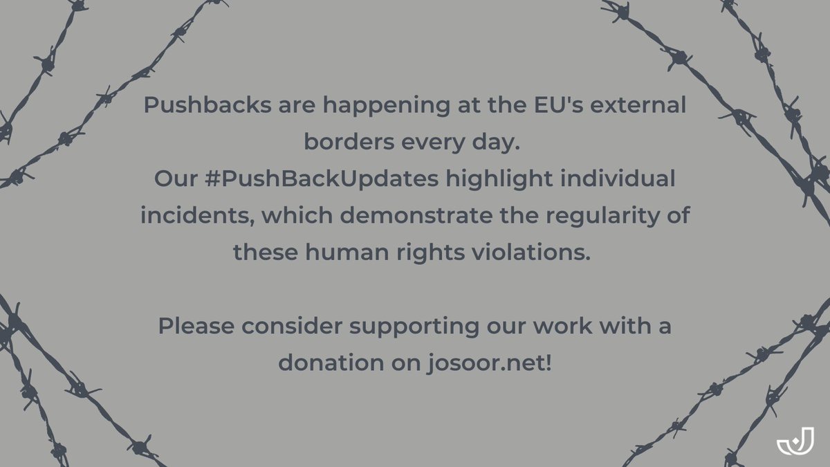 JosoorNet's tweet photo. #Pushbacks are happening at #EU's external borders every day. Our #PushBackUpdates show individual incidents demonstrating the regularity of these #HumanRights violations. Check out https://t.co/C1iZVDDIJn & social media for updates & to find out how you can support us. https://t.co/ABzXDFlcwU