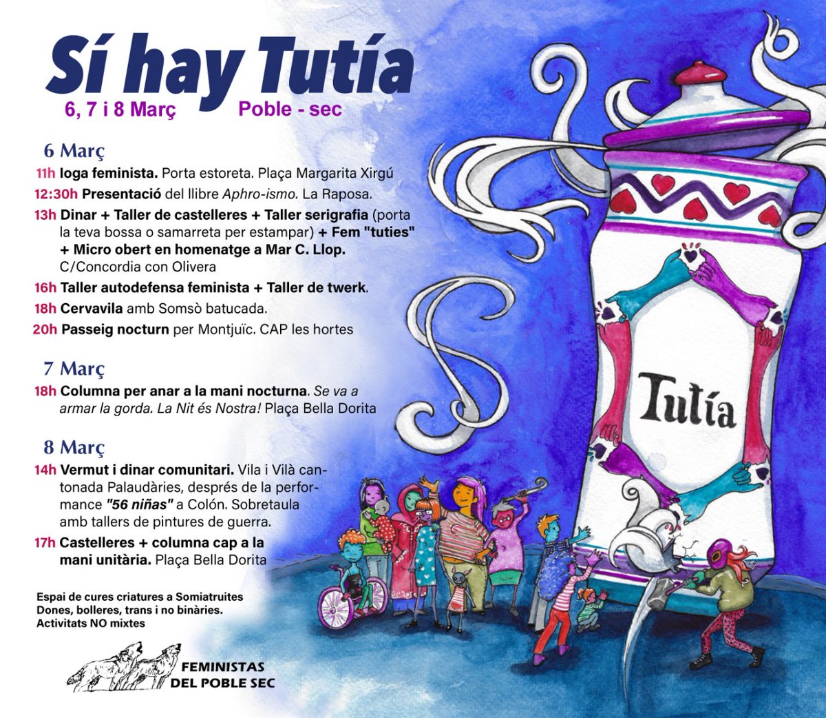 Demà #SihayTutia‼️

Atentes perquè estem a diferents indrets del barri 📍

▪️11h. Pl. Margarida Xirgú
▪️12:30 Tapioles, 47
▪️13 a 16h. Vilà i Vilà amb Palaudàries
▪️16 a 18h. Carrer Concòrdia
▪️20h. Nou de la Rambla, 169

Alegria, plaer, rebel·lia i ràbia‼️
#8mpoblesec 
#8M2022