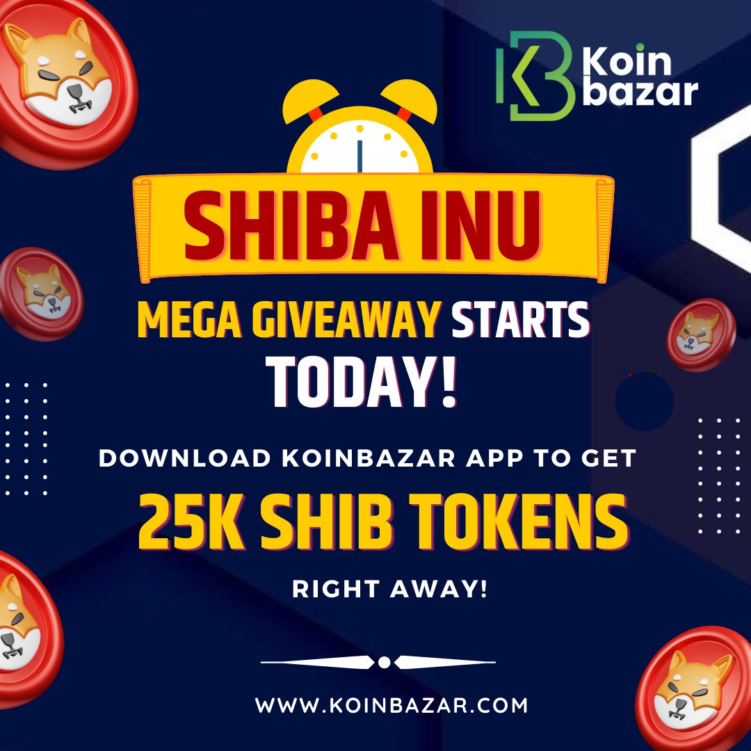 Dear Koinbazar Community!🙋

Get 25K #shiba Inu (<a href="/Shibtoken/">Shib</a>) instantly to your wallet by login to the Koinbazar Android or iOS App / Website.

Download our Android app 👉  play.google.com/store/apps/det…

Download our iOS app 👉 apps.apple.com/in/app/koinbaz…
