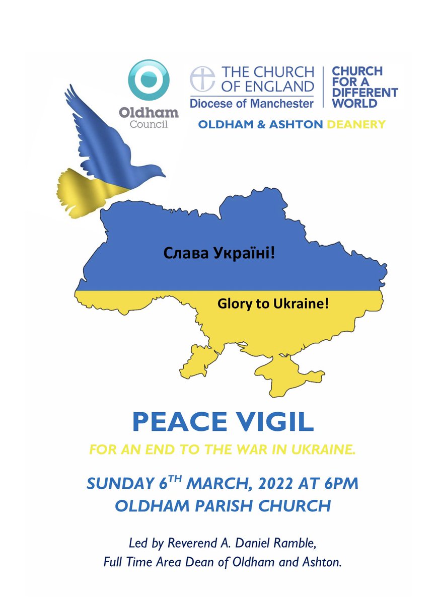 Please join us &amp; share info about vigil for Ukraine <a href="/OldhamParish/">Oldham Parish Church</a> THIS Sunday at 6pm Pls retweet <a href="/vicarofoldham/">Fr Derek Palmer SCP 🏴󠁧󠁢󠁥󠁮󠁧󠁿 🇬🇧 🇪🇺🌹🦉🐝</a> <a href="/OldhamCouncil/">Oldham Council</a> <a href="/BBCRadioManc/">BBC Manchester</a> <a href="/ITV/">ITV</a> <a href="/BBCNWT/">BBC North West</a> <a href="/DioManchester/">Diocese of Manchester</a> <a href="/OldhamNews/">Oldham News</a> <a href="/JimfromOldham/">Jim McMahon OBE MP</a> <a href="/OInterfaith/">Fazal Rahim</a> <a href="/Debbie_abrahams/">Debbie Abrahams</a> <a href="/shah_arooj/">Arooj Shah</a> <a href="/OldhamMayor2021/">Jennifer Harrison</a> <a href="/Harry1Catherall/">Harry Catherall</a>