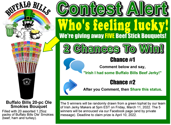 St. Patrick's Day is right around the corner and what better way to celebrate than with a Buffalo Bills Ole Smokies Bouquet.  Enter to win by by following the instructions below.  May the Luck O' the Irish be with you!  #luckotheirish #stpatricksday #jerkyrules #contest