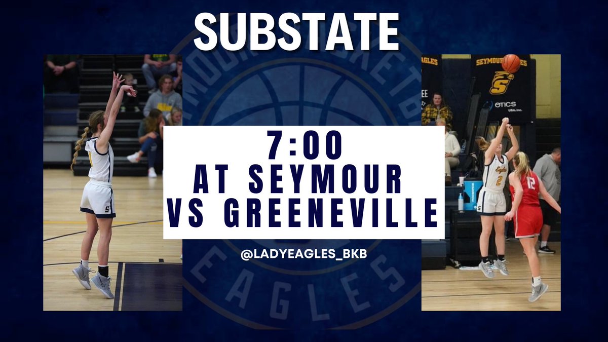 🚨🚨 SEYMOUR FANS 🚨🚨

Tonight your Seymour Lady Eagles Basketball Team will host Greeneville in the Substate game. Winner goes to the State Tournament. Come cheer on your Lady Eagles!!

🆚 Greeneville
📍 Seymour HS
⏰ 7 PM

#HereComesSeymour 🦅🏀