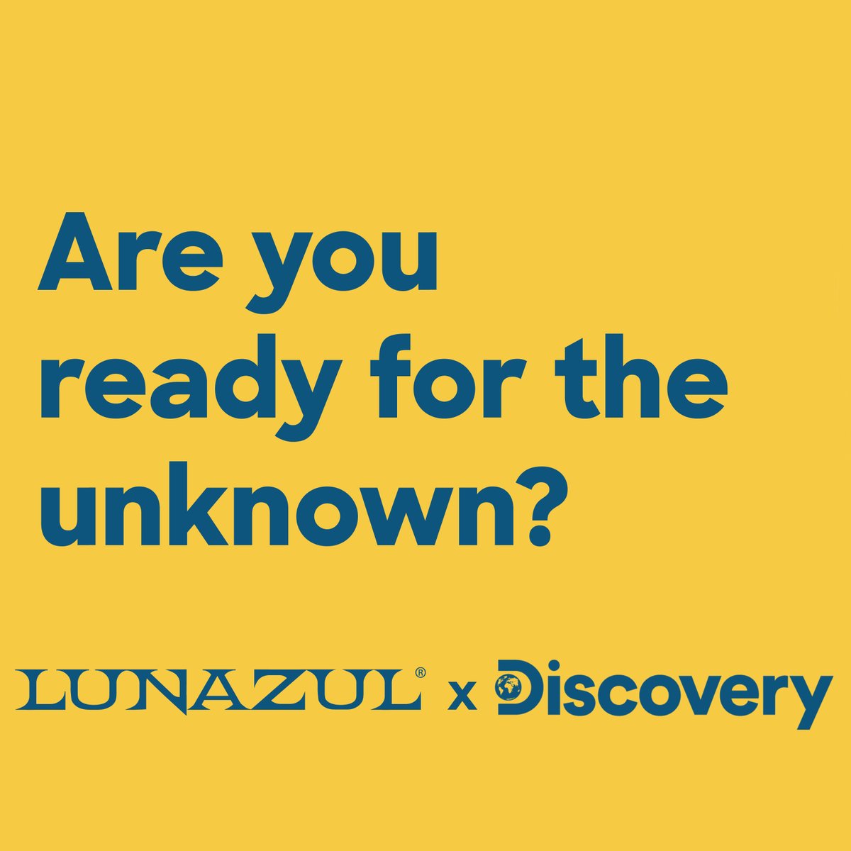 Are you ready for the unknown? Lunazul x Discovery coming soon.