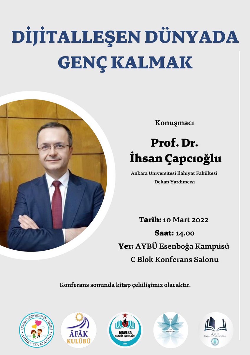AÜİF Dekan Yardımcısı Prof. Dr. İhsan Çapcıoğlu hocamızın konuk olacağı "Dijitalleşen Dünyada Genç Kalmak" konulu konferansımıza tüm üye ve gönüllülerimiz davetlidir.☺️🤗

🗓️10.03.2022
📌AYBÜ Esenboğa Kampüsü C Blok Konferans Salonu
🕜14.00

<a href="/AfakYbu/">ÂFÂK KULÜBÜ</a> 
<a href="/Zarifyansimalar/">Zarif Yansımalar Topluluğu</a> 
<a href="/zuhreaybu/">Zühre Kulübü</a>