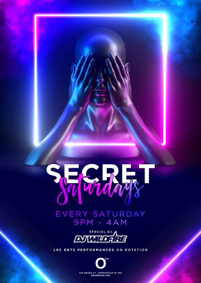 ObarBham's tweet photo. ** SECRET:Saturdays ** 

9pm till 4am ft Capital Xtra Guest Dj Wildfire 
Arrive early to avoid any disappointment.

Plus we have Bongo player Alex Magni https://t.co/h8N8B5HJa1