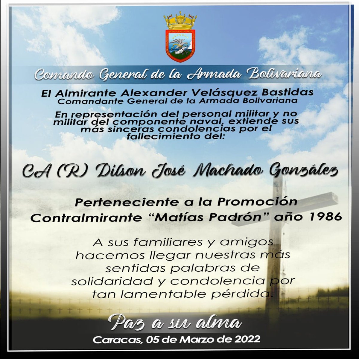 #5Mar La Dotación de la <a href="/ArmadaFANBVzla/">Armada_ve</a> se une al dolor de la familia del CA Dilson Machado González, quien emprendió su zarpe a la eternidad. Los Marinos de Guerra Bolivarianos elevan sus plegarias para que Dios brinde cobijo a su familia. Paz a su alma✝️ pic.x.com/5vWbkQwlBG