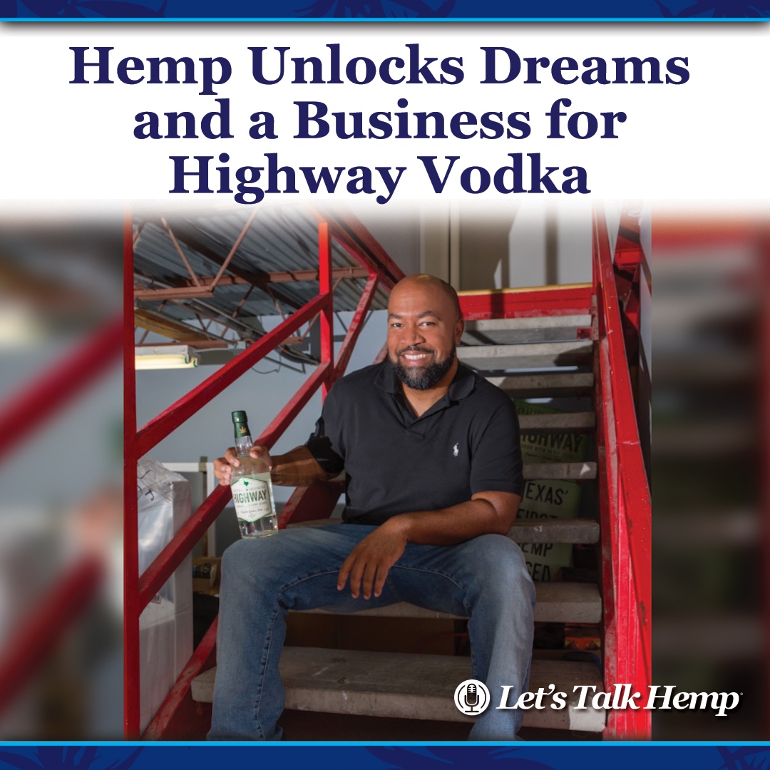 SouthHempExpo's tweet photo. "Houston-based Highway Vodka founder Ben Williams credits the seeds of the hemp plant with turning his nine-year old hobby distilling liquors into a business selling Texas’s first hemp-based vodka..." Read more on this week's LTH featured article via the link in bio! 👆🏼⁠ https://t.co/dzzgSwskqn