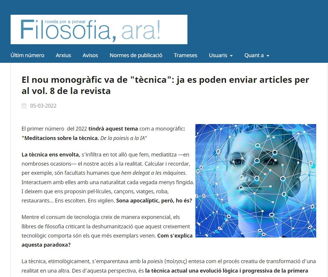 RevistaFiloara's tweet photo. 📢📢 Call for Papers: «Meditacions sobre la tècnica: de la poiesis a la IA». 15/05/2022 
A la revista hi ha lloc per a articles tant de docents i especialistes acadèmics com d'estudiants universitaris o de batxillerat.  #FilosofiaAra https://t.co/AmBCmqxSLH