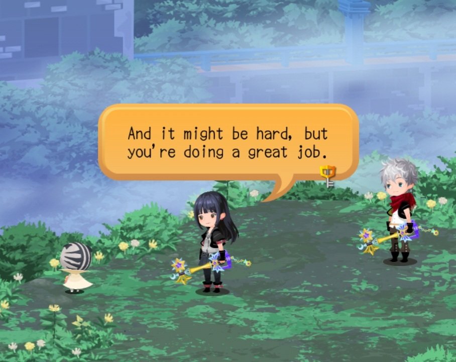 "And it might be hard, but you're doing a great job." 

#KingdomHearts #KHUX #KHDR #KHQuotes