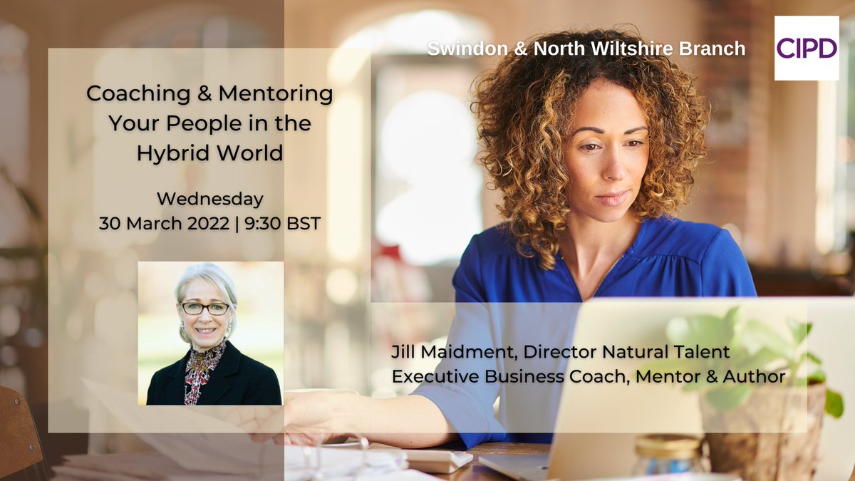 Join us on Wed, 30 March 2022 @ 9:30 BST for ‘Coaching &amp; Mentoring Your People in the Hybrid World’ w/ Jill Maidment, Director of Natural Talent. Register here: bit.ly/3Mp821U #hybridworking #coaching #mentoring #cipd #hrtogether #strongerwithCIPD