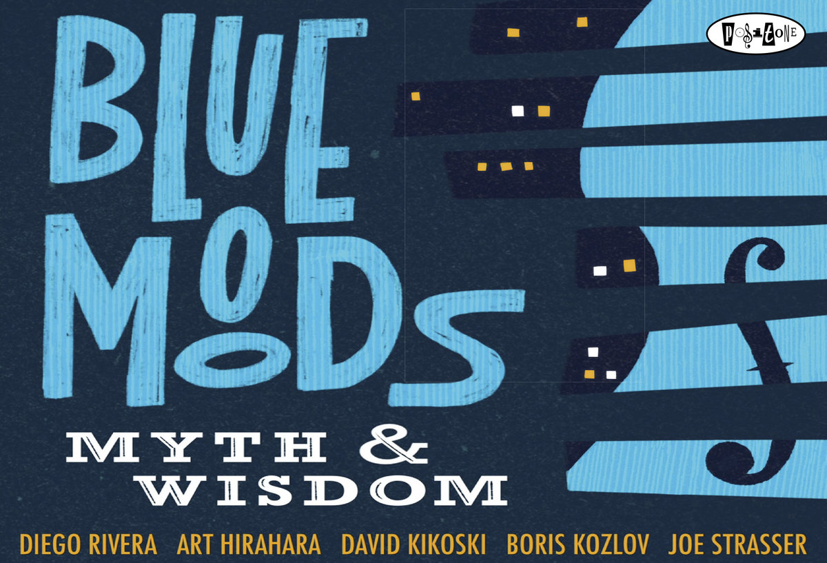 Presento al cuarteto Blue Moods con “Myth &amp; Wisdom” que reversiona temas Charles Mingus. Dirigido por el tenorista Diego Rivera, dos pianistas: Art Hirahara en siete temas y David Kikoski en tres temas. La pulsión rítmica la mantienen Boris Kozlov (b) y Joe Strasser (drs).