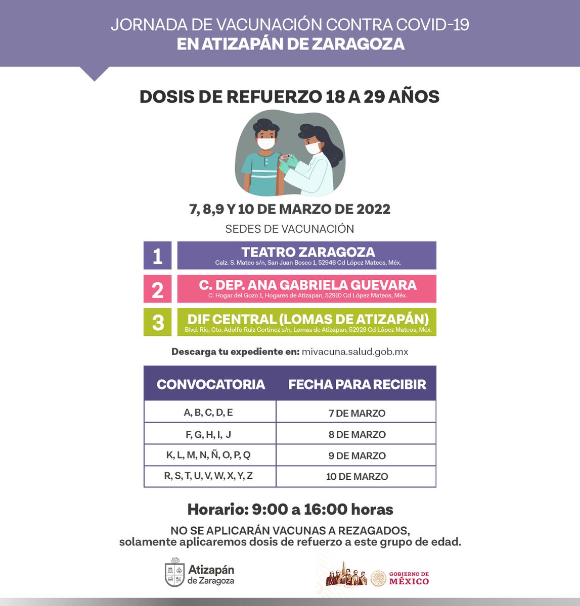 ⚠️INFORMACIÓN OFICIAL DE LA JORNADA DE VACUNACIÓN CONTRA COVID-19 EN ATIZAPÁN⚠️

Comienza la Jornada de DOSIS DE REFUERZO contra #Covid_19 en #AtizapánDeZaragoza de 18 a 29 años. Consulta los detalles, documentos necesarios y sedes 👇🏼

bit.ly/3INmdM0