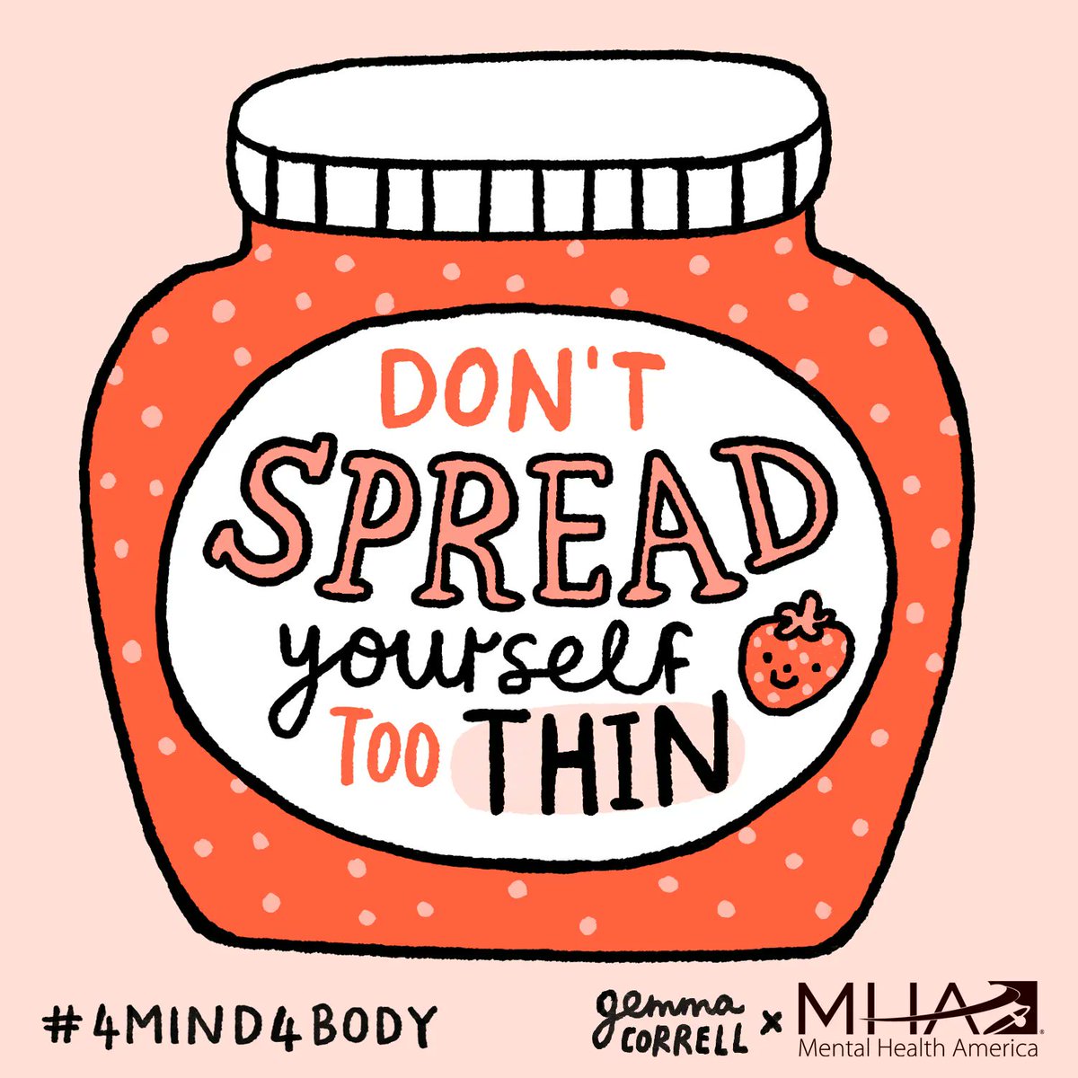 MentalHealthAm's tweet image. Are you taking on too much and getting in a jam? 🍓 Don&apos;t spread yourself too thin. Remember, &quot;no&quot; is a full sentence and you are allowed (and encouraged!) to set boundaries.