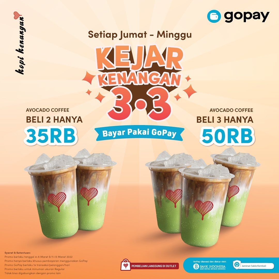 Sikat promo Kejar Kenangan 3.3! Beli Avocado Coffee lebih HEMAT dengan bayar pakai GoPay 📢

Promo berlaku setiap hari Jumat - Minggu pada tanggal 4 - 6 Maret 2022 dan 11 - 13 Maret 2022! Catat tanggalnya dan nikmatin promonya, Beb 🤑

#KopiKenangan
