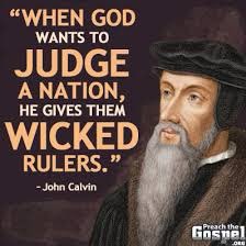 Jacoby_T_Nelson's tweet photo. “When God wants to judge a nation He gives them wicked rulers.” —John Calvin 

Biden anyone? Putin anyone?  And on and on…. https://t.co/gwA1DIfM9v