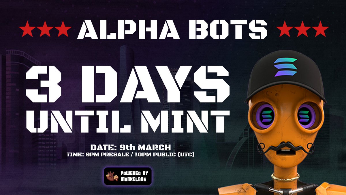 AlphabotsNFT's tweet image. Just 3 DAYS until the #AlphaBotsNFT mint... Have you got your whitelist spot?🤔

Limited spots remain. Now we&apos;re making final preparations for our mint on @monkelabs - come join the action before it&apos;s too late! 👇

discord.gg/alphabots

#SolanaNFTs #SOLnfts #Solana