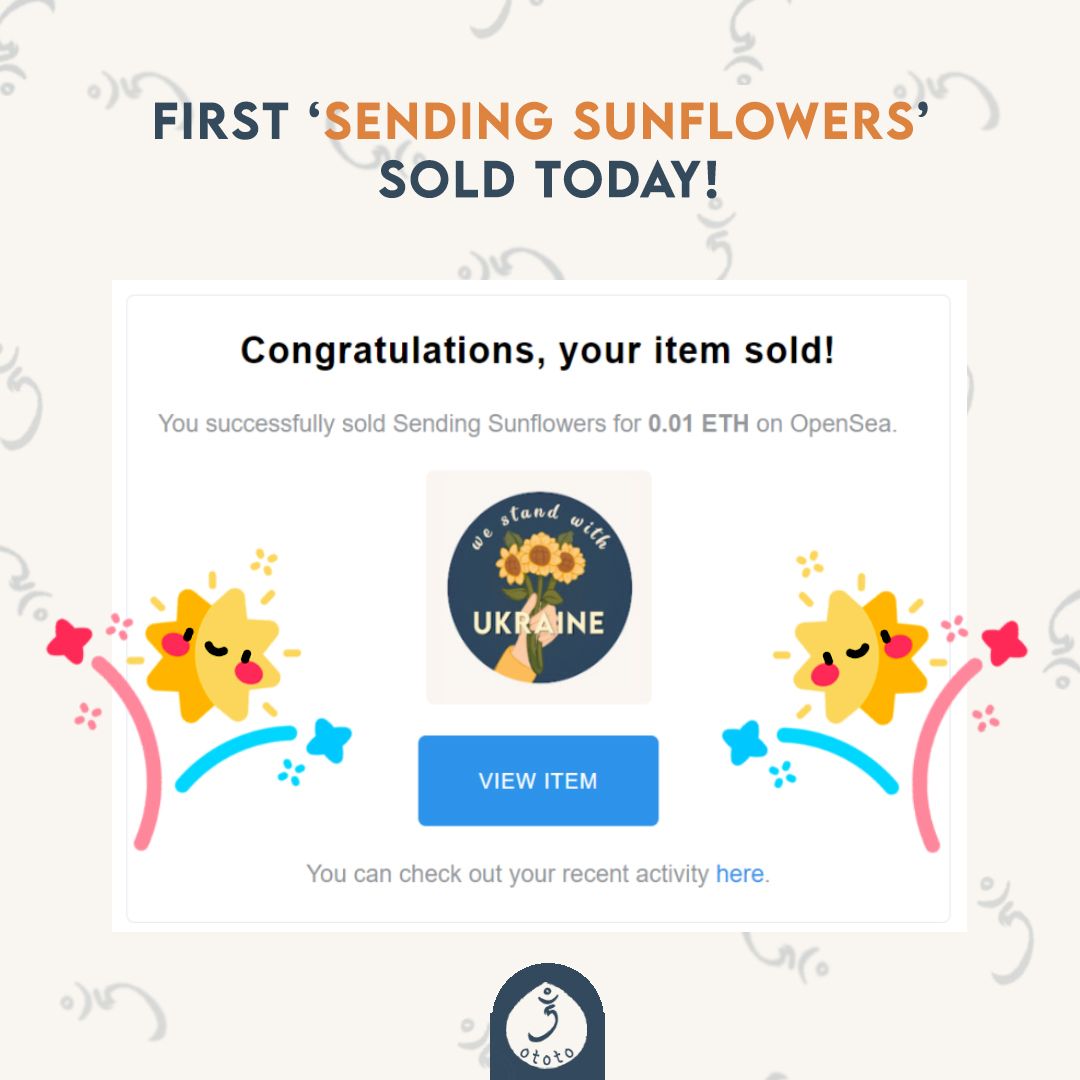 OtotoClub's tweet photo. Yoooo 🎉 The first copy of the "Sending #Sunflowers" 🌻 NFT was sold today. Thanks to the buyer 🙏

Do buy a copy if you would like to #support #Ukraine 

All the funds generated through this #NFT will be donated to the official crypto wallet of Ukraine.

Link in our bio 🌻 https://t.co/k9f2S2k7aQ