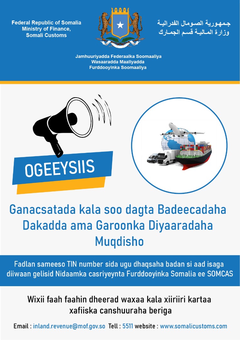 Ogeeysiis!
Dhamaan Ganacsatada kala soo degta ama ka dhoofsata  Badeecadaha Dekadda ama Garoonka Diyaaradaha Muqdisho, Fadlan sameeyso TIN number sida ugu dhaqsaha badan.
<a href="/CrateSomalia/">CRATESomalia</a> 
<a href="/MoF_Somalia/">Ministry of Finance</a> 
@jafarqoobeey 
<a href="/DrBeileh/">Dr Abdirahman Beileh</a>