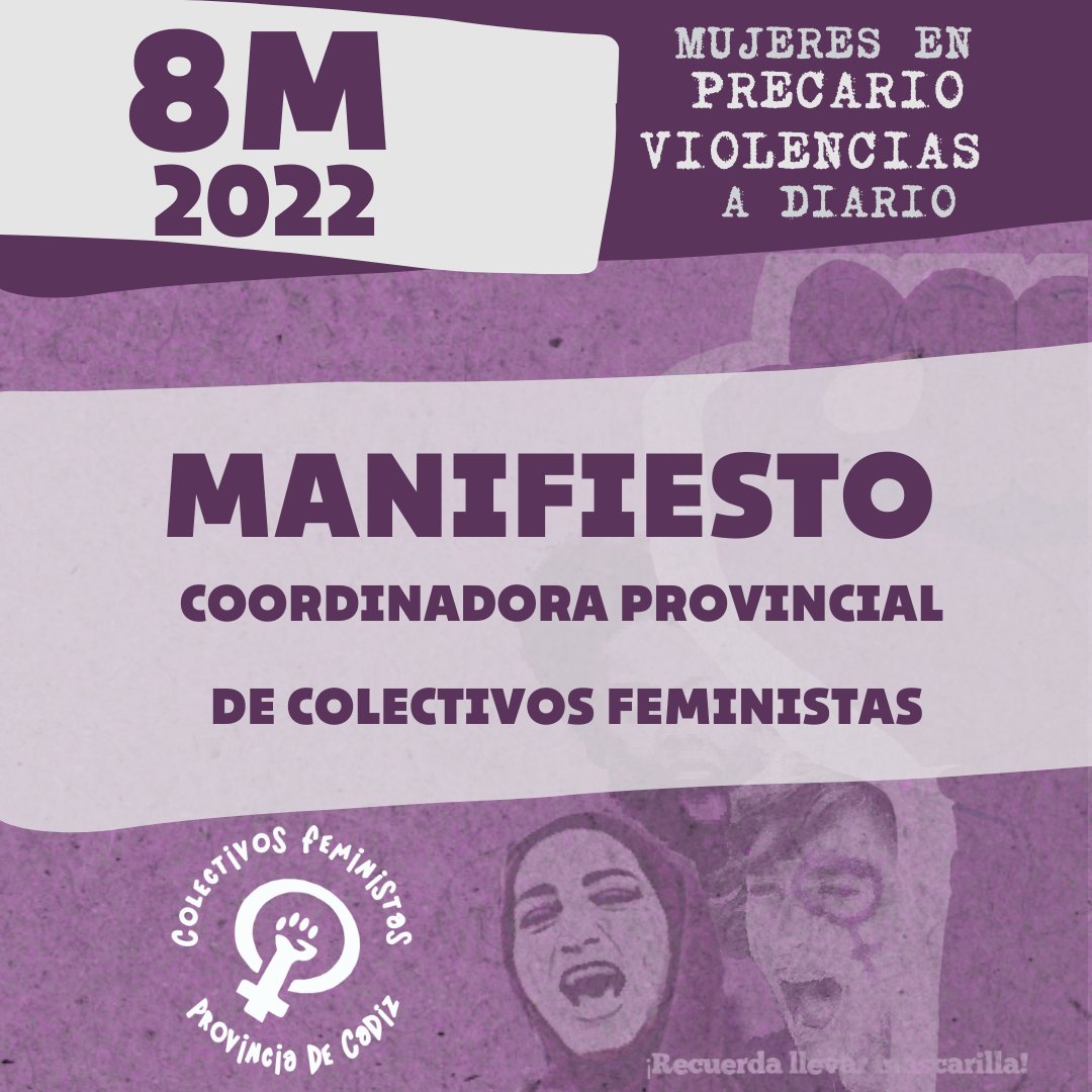 #8M2022 MANIFIESTO COORD. PVIAL. DE COLECTIVOS FEMINISTAS DE CADIZ: 
💜Consulta en nuestro Facebook en este enlace: bit.ly/3pFGATI💜

#FeministasCádiz
#MujeresEnPrecarioViolenciasADiario
#FeministasDiversasUnidasYEnLucha
#PortodesyAPorTodas
#AquíEstamosLasFeministas