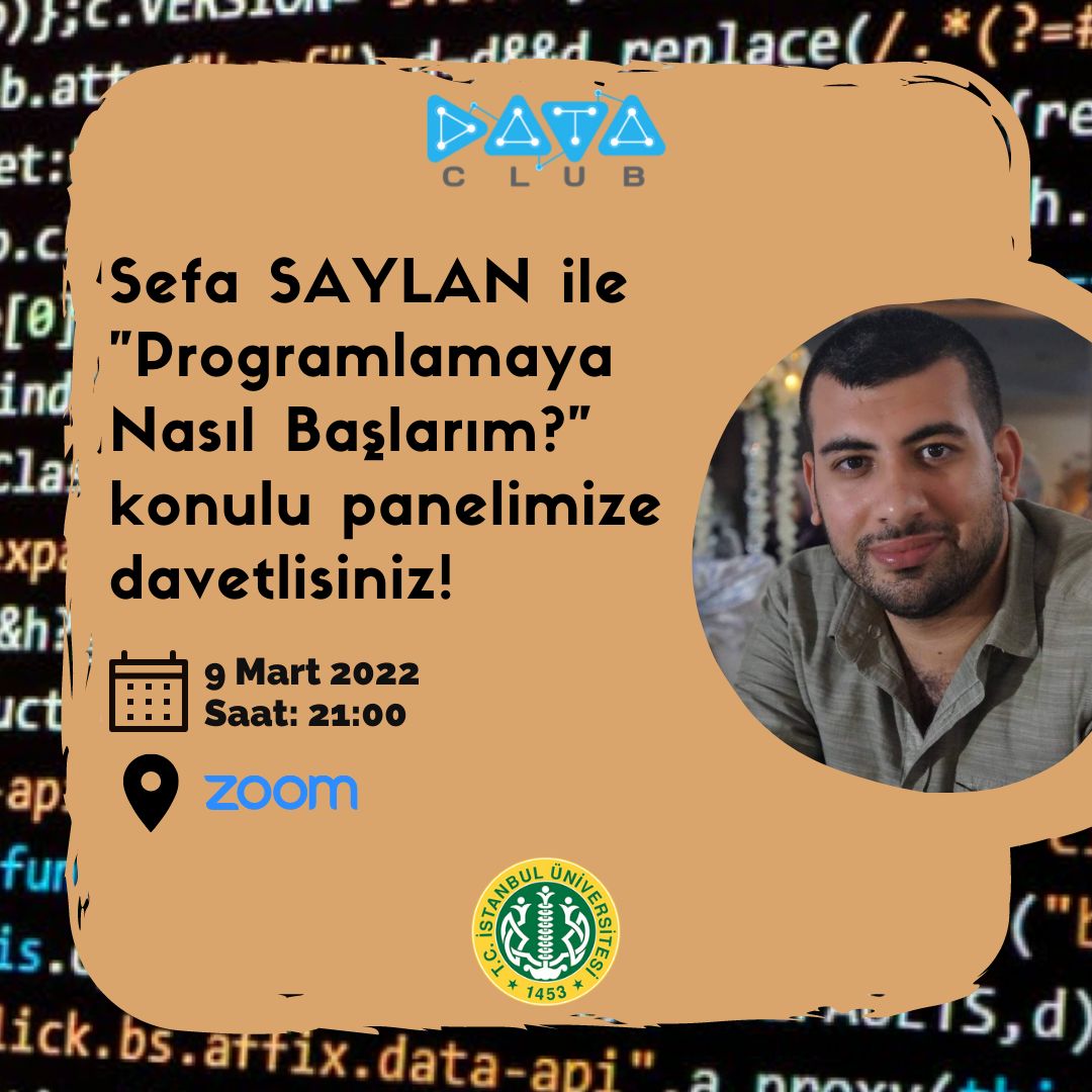 DataClubist's tweet photo. Herkese merhaba 🤗
Sefa Saylan ile gerçekleştireceğimiz "Programlamaya Nasıl Başlarım" konulu panelimize davetlisiniz.
#programlama #yazılım #data #datascience #dataclub #iudata https://t.co/ark2OivxMr