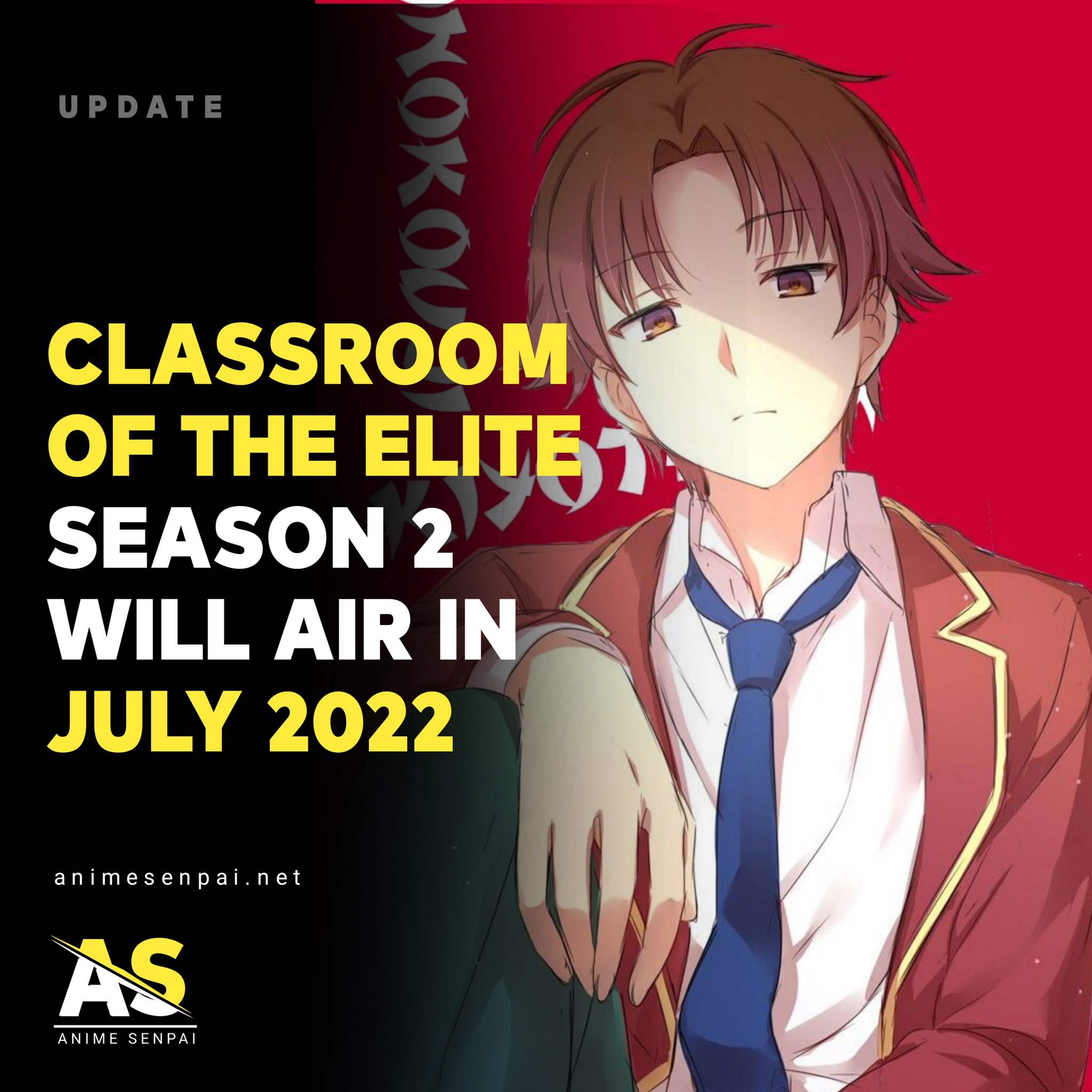 Marin on X: #BREAKING: Classroom of the Elite Season 2 scheduled for  July 2022, Season 3 announced for 2023  / X