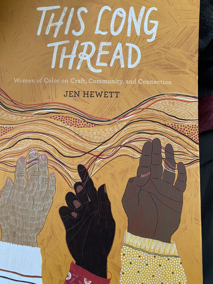 Sunday morning reading - This Long Thread,Women of Colour on Craft, Community and connection, just loving first chapter already on Why we craft? #craft #community #make #textiles <a href="/StitchingTgthr/">Stitching Together</a> @ProfCathHarper @lhamiltonbrown <a href="/elliyoung/">elliyoung</a> <a href="/Maverikartz/">Maverikartz</a> <a href="/positiveimagep/">positiveimageproject</a> <a href="/TextilesRCA/">RCAtextiles</a>