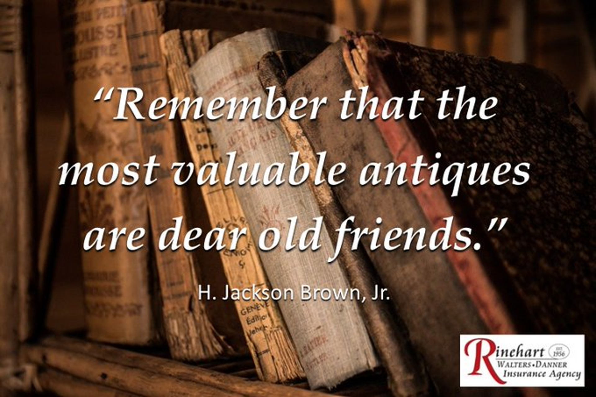 Rinehart Insurance Dear Old Friends Tipoftheday Quote Motivation Motivationalquote Inspiration Inspirationalquote Antiques Friends Oldfriends Valuable T Co Zavytckogd Twitter