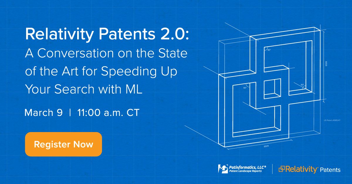 RelativityHQ's tweet photo. Learn how #AI in RelativityPatents can accelerate a human expert's decision-making for #patent search and analytics. RSVP for this 3/9 webinar: https://t.co/Ecpyxa9p9R @atripper #patents #IP #priorart #WIPO #USPTO https://t.co/PxHvDxEbMM