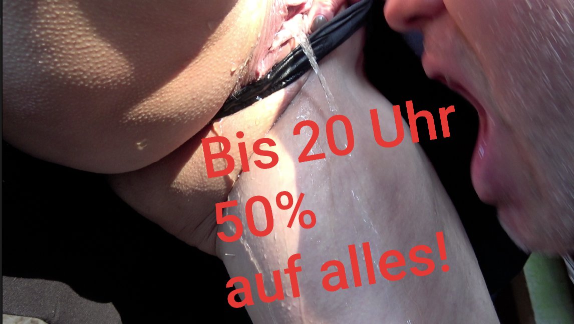 Alles für die Hälfte!
50% Discount!
Mydirtyhobby.de/w/ViktoriaGoo