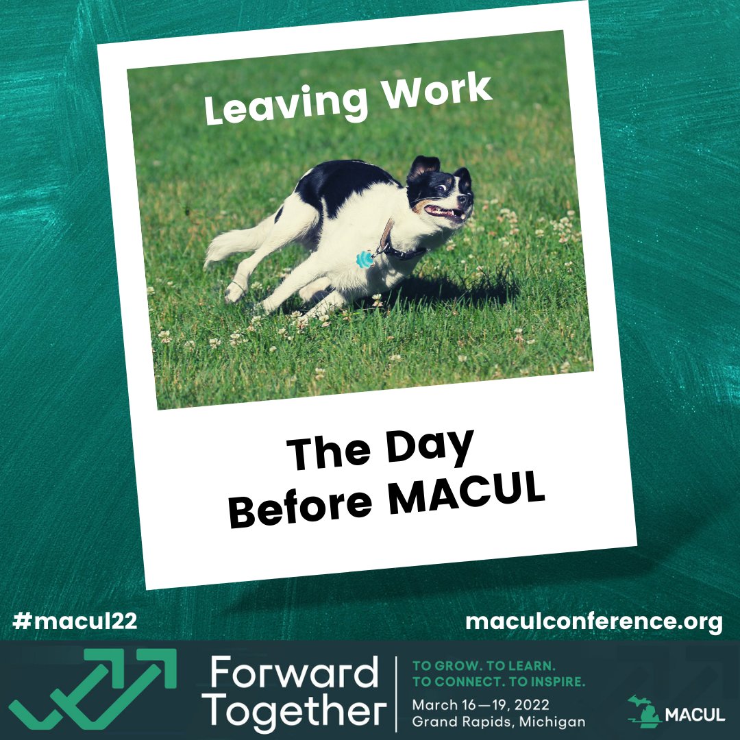MACUL's tweet photo. Oh. My. Goodness.  Tomorrow is the day! #macul22 #edtech #miched https://t.co/uyIG01OAEV