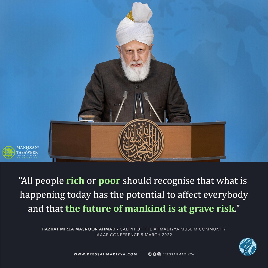 pressahmadiyya's tweet photo. The world "stands at the brink of a disaster" which is due to the "insatiable greed" of rich and powerful nations, the Head of the Ahmadiyya Muslim Community has said. https://t.co/XvXkgEPrET
