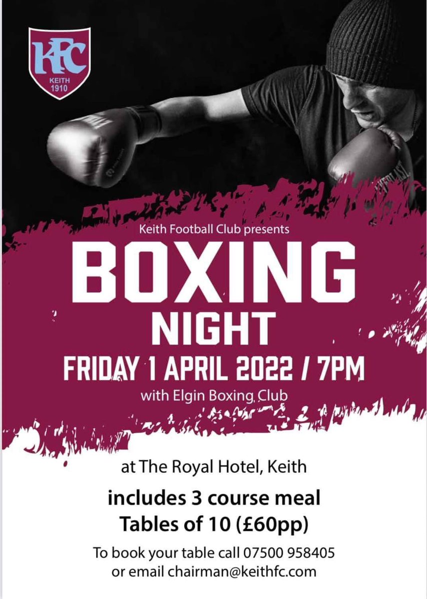 Join us for our annual Boxing Night dinner with Elgin Boxing Club and compere Ian Thain!

Includes 3 course meal
Tables of 10 (£60pp)

To book your table call 07500 958405 or email chairman@keithfc.com