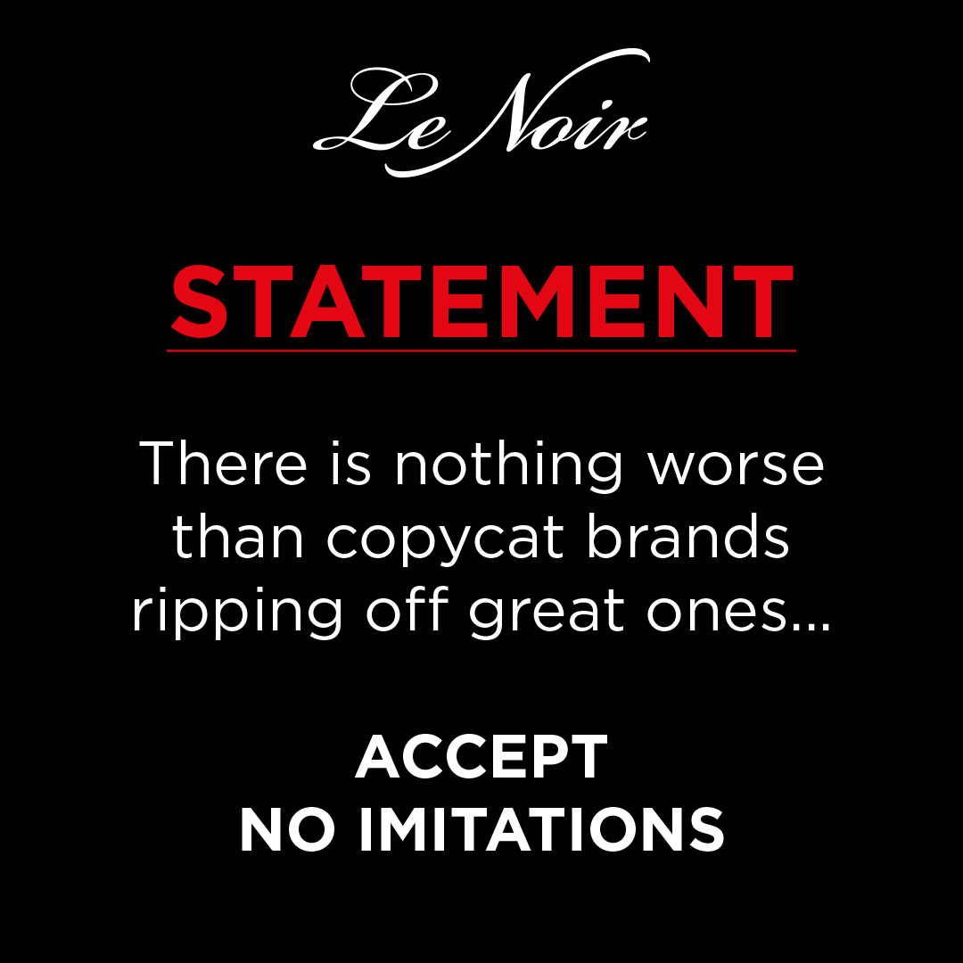 ‘There is nothing worse than copycat brands ripping off great ones...’ ACCEPT NO IMITATIONS!