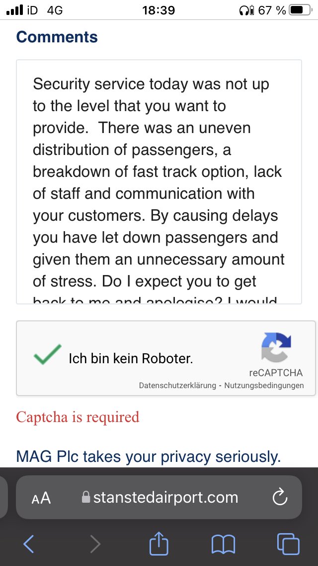 As expected. First security causes long delays. When you want to complain to #Stansteadairport the form does not work.