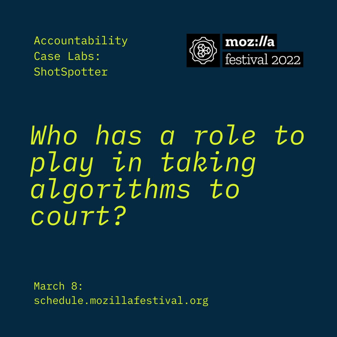 Who has a role to play in taking algorithms to court? #AlgorithmicAccountability Come to Accountability Case Labs' @mozillafestival  workshop looking at this through a case study of @MacArthrJustice's contributions to taking #PoliceSurveillance to court.  schedule.mozillafestival.org/session/TDXFMB…