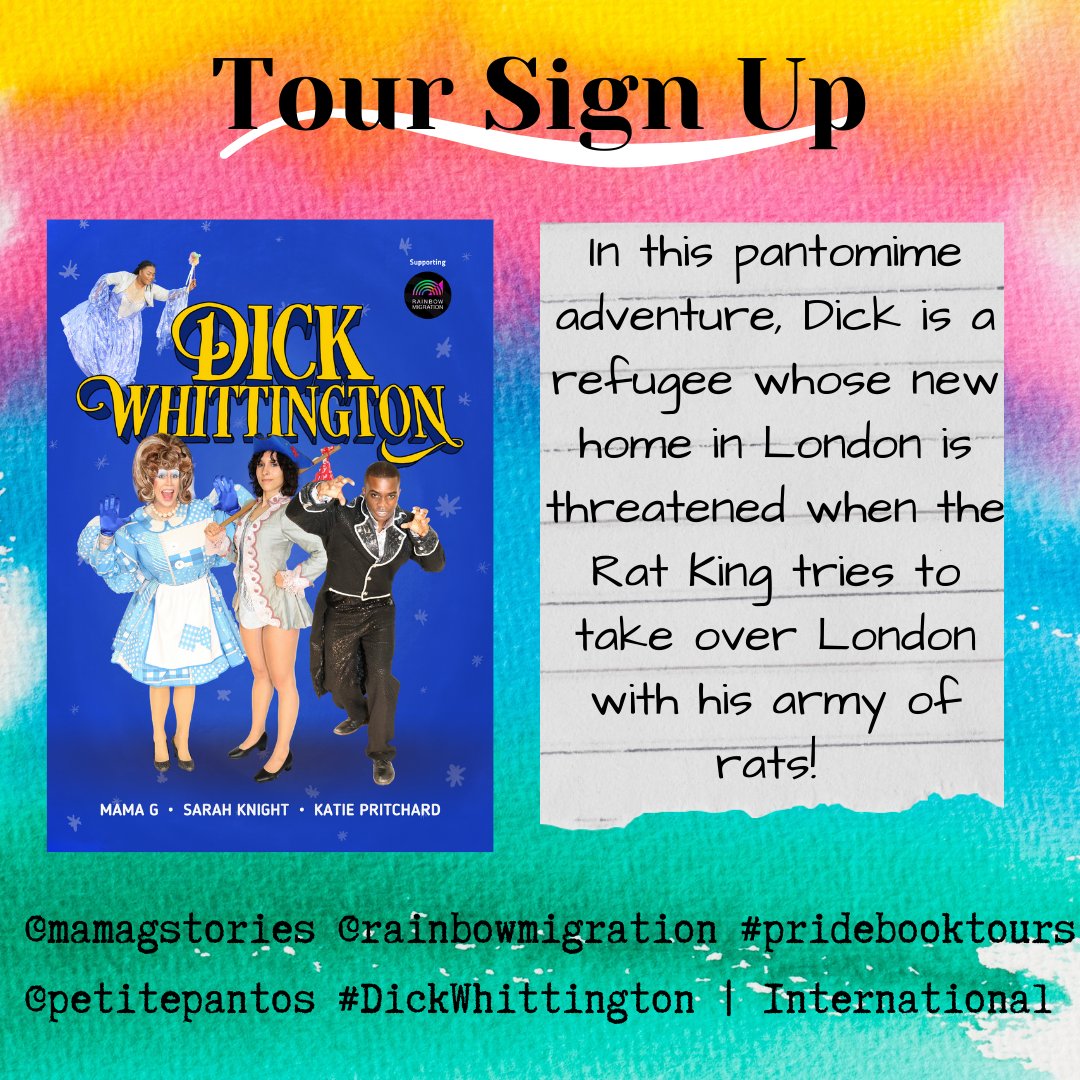 Sign up to participate in our bookstagram tour for Dick Whittington: A Pantomime Adventure! Every purchase of this book includes a donation to Rainbow Migration, supporting LGBTQI+ people seeking asylum in the UK. pridebooktours.blogspot.com/2022/03/tour-s…