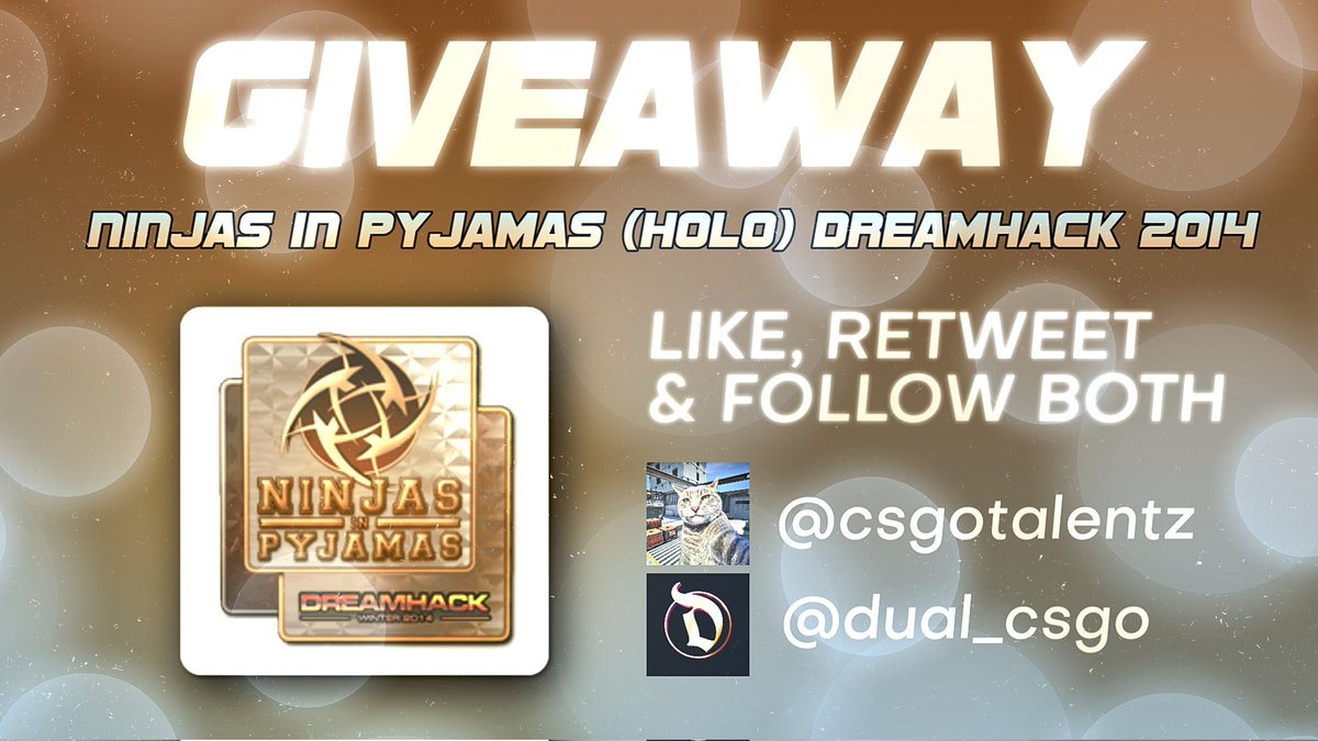 dual_csgo's tweet photo. CSGO STICKER GIVEAWAY 🔥
-Ninjas in Pyjamas (Holo) DreamHack 2014 🎁
-Rolling on 14th of March 👀

TO ENTER:
-Follow Me &amp; @csgotalentz 🥰
-Like &amp; RT ❤️

Good luck! 🤞 https://t.co/RybRkcOCGd