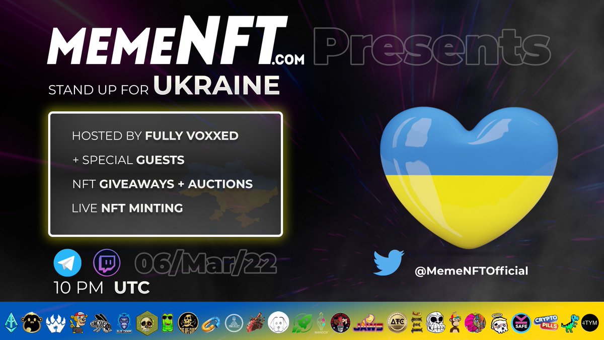 Tune in with @MemeNFTOfficial to Stand up for Ukraine Charity Event 🇺🇦 Hosted by: @FullyVoxxed @NEKOCHICAGO @FullyPickled Over 20 NFT projects come together to help this cause! #StayStrongUkraine