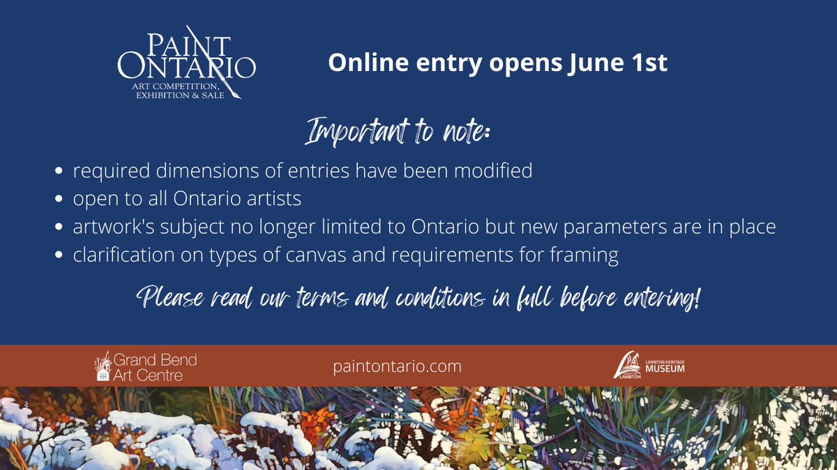 Entry is approaching and there are some modifications. Entry is all on line. If you've entered in the past please be sure to read our terms and conditions and all of the information provided to artists on our website paintontario.com