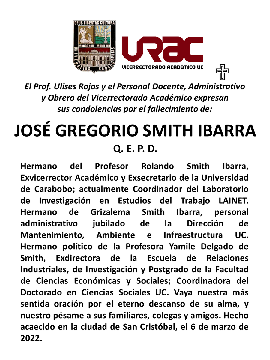 viceacademicouc's tweet photo. NOTA DE DUELO

El Prof. Ulises Rojas y el Personal Docente, Administrativo y Obrero del Vicerrectorado Académico expresan sus condolencias por el fallecimiento de:

JOSÉ GREGORIO SMITH IBARRA
Q.E.P.D.

¡PAZ A SU ALMA!

En la ciudad de San Cristóbal, 6 de marzo de 2022. https://t.co/Q96gjMjYBz