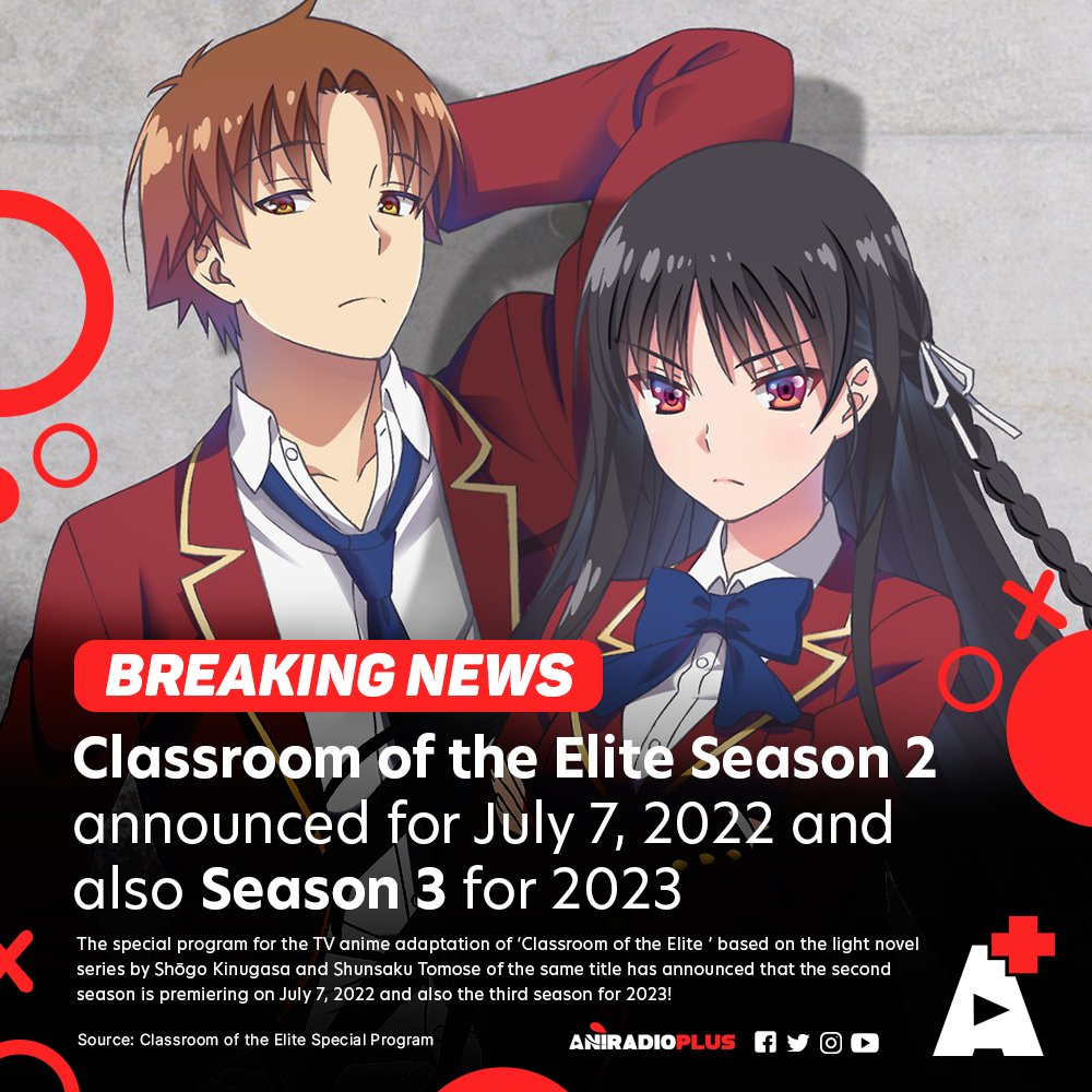 Marin on X: #BREAKING: Classroom of the Elite Season 2 scheduled for  July 2022, Season 3 announced for 2023  / X