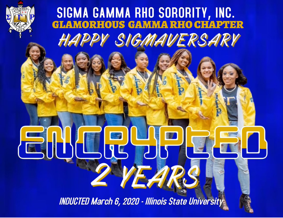 Happy Sigmaversary E.N.C.R.Y.P.T.E.D💙💛. 2 years down &amp; a lifetime to go🐩!

#Sigmaversary #GlamorousGammaRho #SGRho #SigmaGammaRho