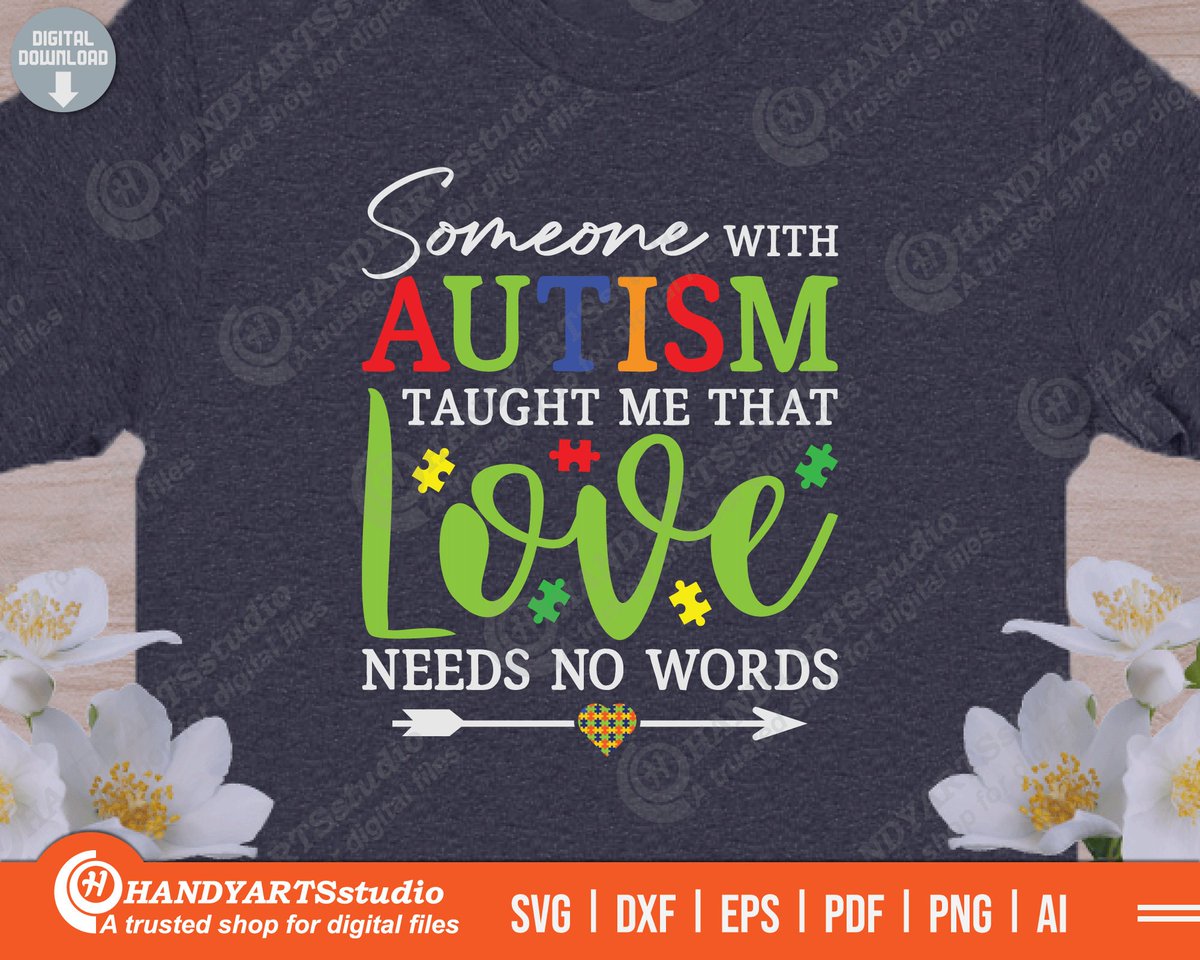 handyartsstudio's tweet photo. Excited to share the latest addition to my #etsy shop: Someone with autism taught me that love svg, needs no words clip art, autism awareness quote, autism shirt design https://t.co/XtcKAgLpF5 #kidscrafts #someonewithautism #autismawarenesssvg #awarenessshirtpng https://t.co/BWeGQxr39z