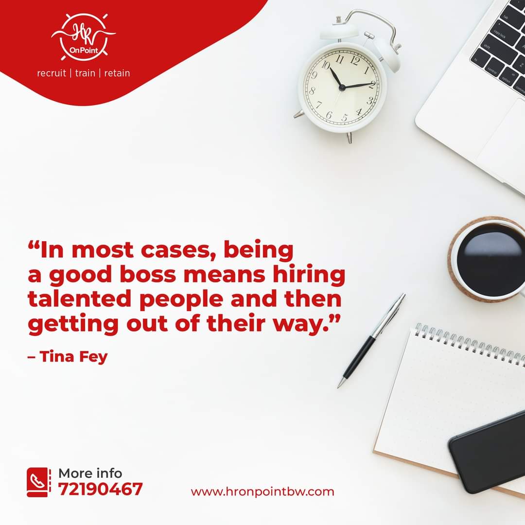 “In most cases, being a good boss means hiring talented people and then getting out of their way.” – Tina Fey 

We can help you hire the best talent!

Contact us now on 72190467

#pushabw #humanresourcesconsulting #HrOnPoint #Botswana #HRmanagement #HR #HRconsulting