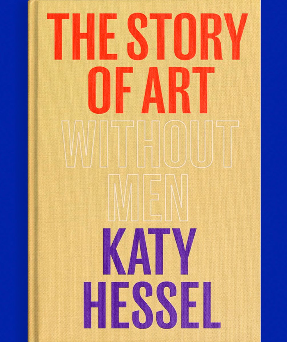 KatyHessel's tweet photo. I’VE WRITTEN A BOOK!! The Story of Art without Men will be published by @PenguinUKBooks  @HutchHeinemann THIS SEPTEMBER!!! ✨📚✨ Pre-order your copy now from Amazon, @Waterstones and more!!   https://t.co/e7DyT9K1so https://t.co/kyUESvOWvK