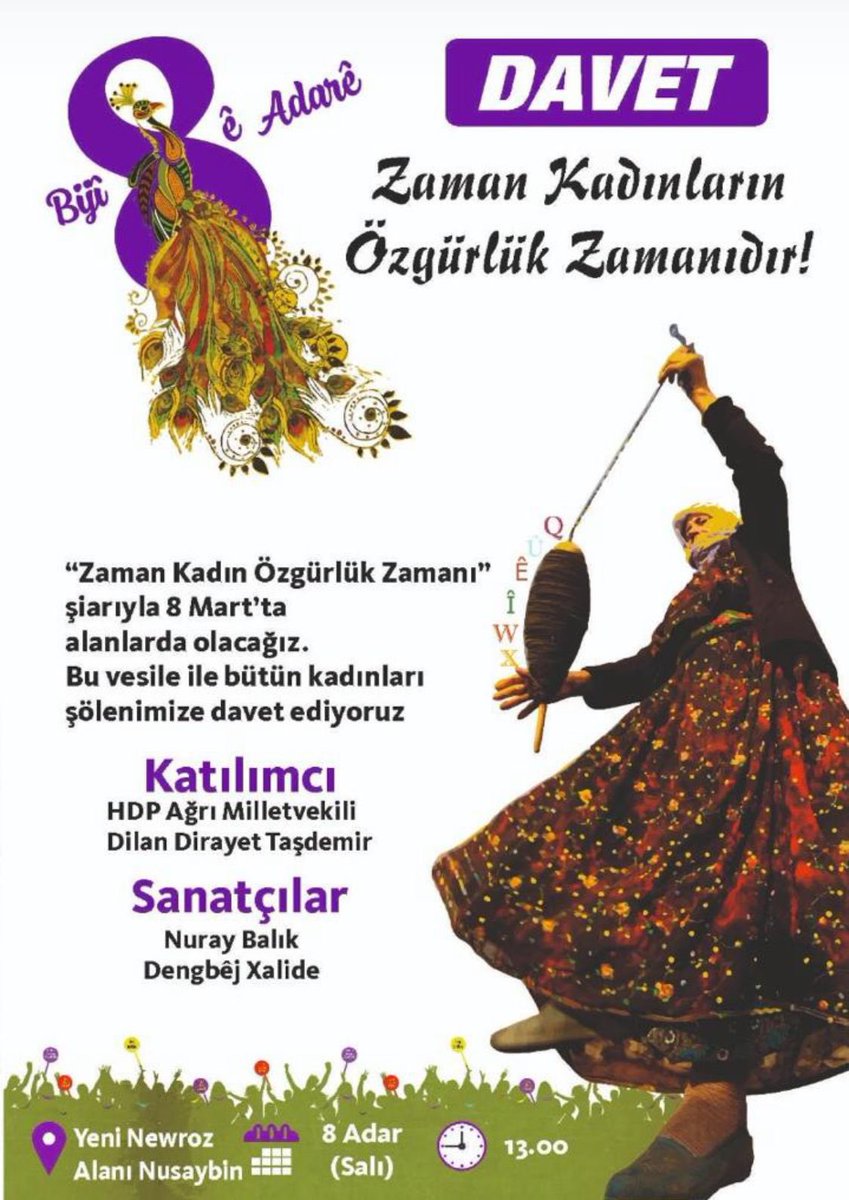 Zaman Kadınların özgürlük Zamanıdır şiarıyla 8 Mart’ta alanlara büyün coşkumuzla akacağız.Bütün kadınlar bu kapsamda yapacağımız  şölenimize davetlidir.
📌8 Mart 13:00
📍Yeni Newroz Alanı NUSAYBİN