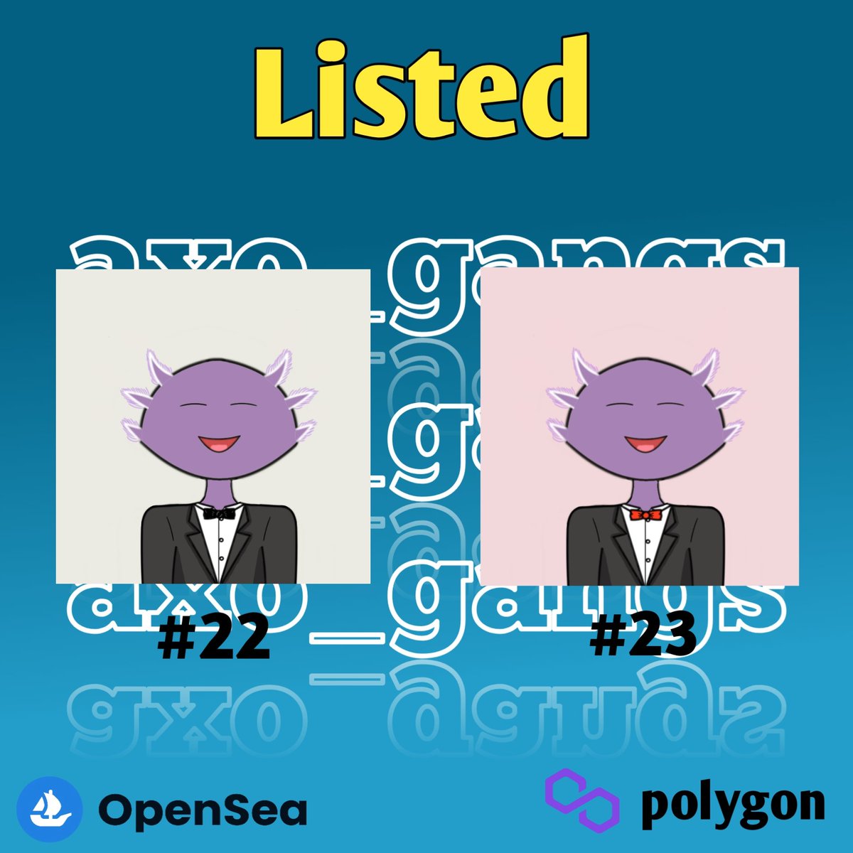 New listed
Available on opensea
opensea.io/Axo_gangs

#NFTs #nft #NFTCommunity #nftcollector #NFTCollection #NFTIndonesiaMendunia #NFTProject #NFTartist #NFTCommunity #NFTcollectibles #nftcollectors #NFTdrops