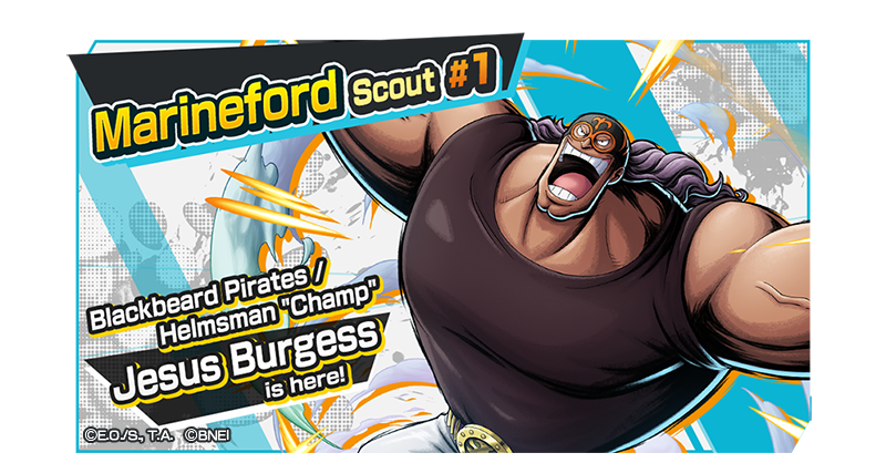 OPBR_global's tweet photo. Marineford Scout #1

New character "4★ Blackbeard Pirates / Helmsman "Champ" Jesus Burgess" arrives!

#BountyRush  #ONEPIECE https://t.co/YfwTh3mjf6 https://t.co/pNlP5FVltd